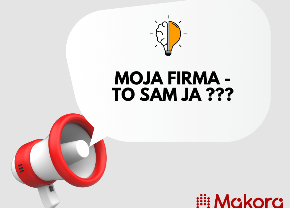 Moja firma to sam ja!