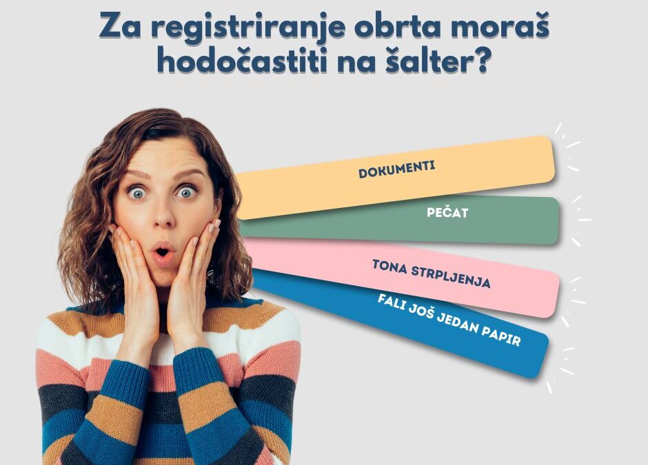 Za registriranje obrta moraš hodočastiti na šalter ?????