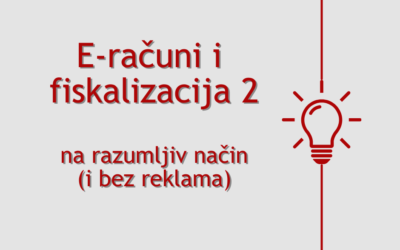 E-računi i Fiskalizacija 2 na razumljiv način