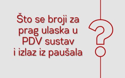 Znaš li uopće što je prag za PDV i PAUŠAL?