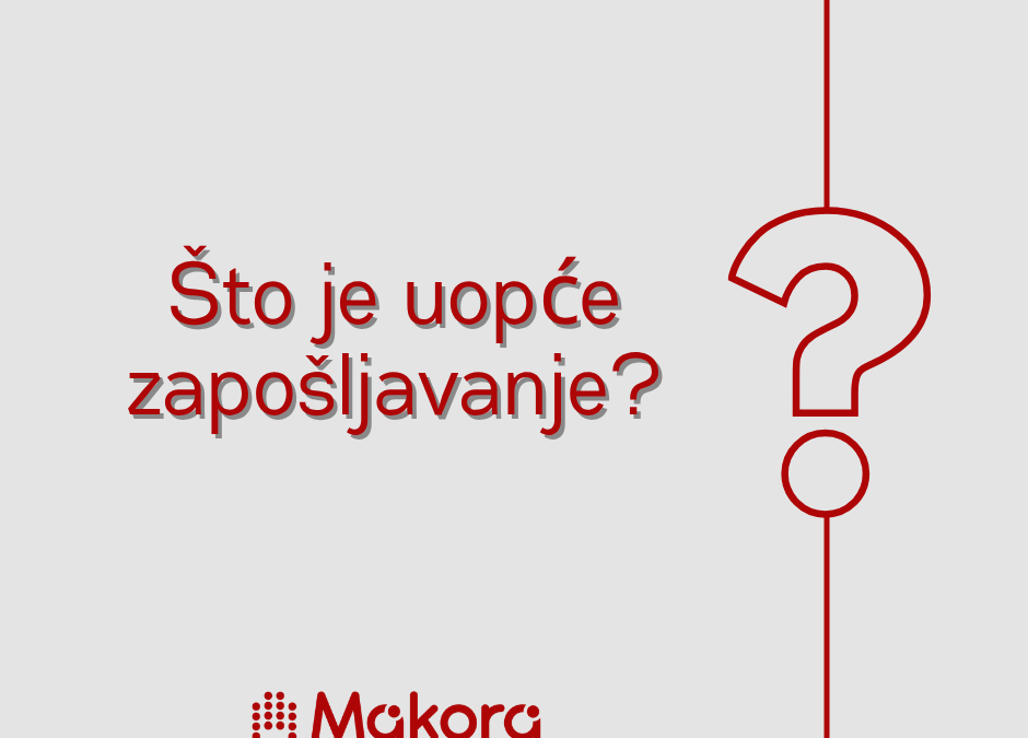 Što je uopće zapošljavanje?